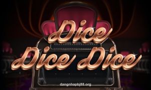 Dice Dice Dice tại bj88
