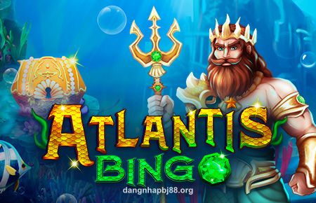 Atlantis Bingo tại bj88