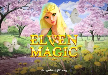 Elven Magic tại bj88